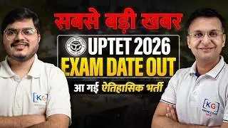 UPTET 2026 Exam Date Out | Notification Explained | Eligibility, Syllabus, Pattern & Preparation