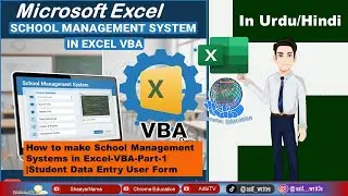 School Management System in MS-Excel-VBA Part-1|How to Make School Management Software|SMS in Excel
