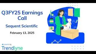 Sequent Scientific Earnings Call for Q3FY25