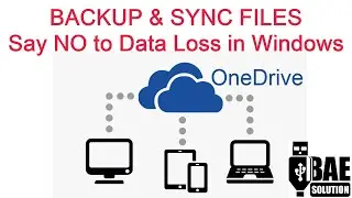 Backup Your Files with OneDrive : Prevent Accidental Data Loss