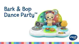 Bark & Bop Dance Party | Demo Video | VTech Baby&reg;