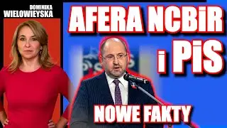 Afera NCBiR i PiS. Nowe fakty | Dominika Wielowieyska, 13.01.2026