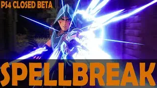SPELLBREAK - PS4 CLOSED BETA COME HANG OUT