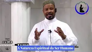 A Natureza Espiritual do Ser Humano-Sheikh Saide Habibe