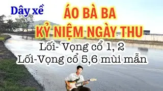Mời h&aacute;t Lối v&agrave;o vc 12_Lối_Vc56 m&ugrave;i mẫn với &Aacute;O B&Agrave; BA KỶ NIỆM NG&Agrave;Y THU I NGŨ KH&Uacute;C TRI &Acirc;M