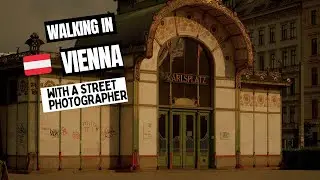 A STREET PHOTO WALK IN...VIENNA 🇦🇹