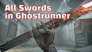 All Swords in Ghostrunner