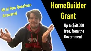 Home Builder Grant - Explained | Save up to $40,000