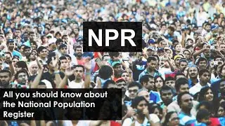 NPR - All you should know about the National Population Register.