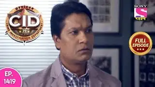 CID - Full Episode 1419 - 24th March, 2019