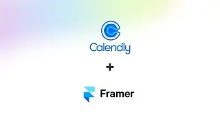 How to Integrate Calendly with Framer in less than 3 minutes