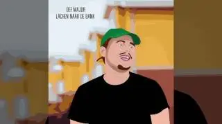 Def Major - 04. Lit Hier (prod. by EightyThrilla & Def Major) [Lachen Naar De Bank]