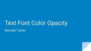 Text Font Color Opacity in Bubble.io
