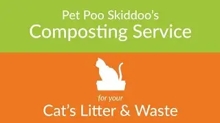 Pet Poo Skiddoo's Compost Service for Cat Litter & Waste