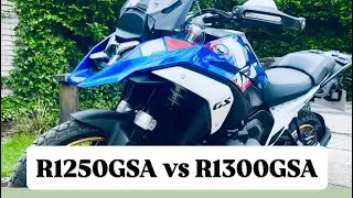 Why I'd Buy The BMW R1250GSA Instead of The R1300GSA