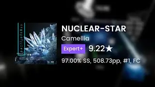 barely a 97 | NUCLEAR-STAR - Camellia | 97.00% SS, 508.73pp, #1, FC
