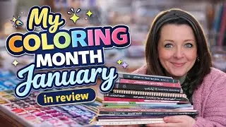 🎨 My Coloring Month January in review 🎨