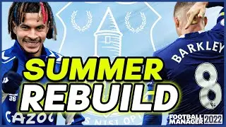 FM22 EVERTON REBUILD | THE RETURN OF BARKLEY | FOOTBALL MANAGER 2022