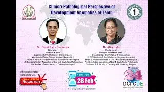 DCI Webinar 24 - Clinico Pathological Perspectives of Developmental Anomalies of Teeth