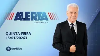 ALERTA | AO VIVO | 15/01/2026