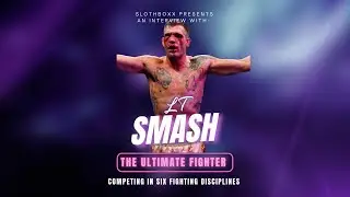 LT SMASH TALKS BOXING, MMA, BKB & THREE OTHER FIGHTING DISCIPLINES HE COMPETES IN!