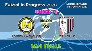 Futsal In Progress 2020 [ Under 11 ] Sporting Club Marconi VS River Chieti - Rigori