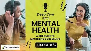 Breaking Free: Transforming Negative Core Beliefs with CBT