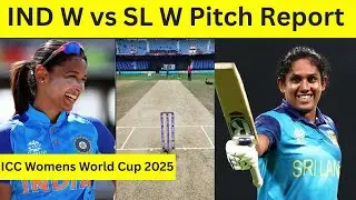 Ind W vs SL W World Cup Pitch Report / Barsapara Stadium Guwahati Pitch Report / Guwahati Pitch