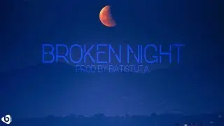 [FREE] Sad Trap Beat Instrumental - Broken Night - 2017 - (prod By. Batistuta)