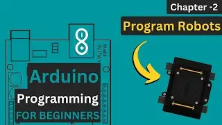 Write Your First Arduino Sketch  |  Learn to program Arduino  |  Arduino Programming Tutorial- 2