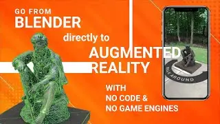 How to Go From Your 3D Modeling Program to Augmented Reality With No Code and No Game Engines