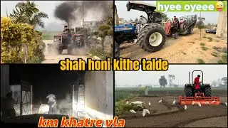 messey nl kalolaaa | shah honi kithe talde | john deere v porra ok chlda |  Dhillonpreet Vlogs