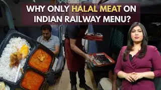 Why Only Halal Meat on Trains? Big Railways&ndash;NHRC Debate Explodes | Unmissable | Nabila Jamal