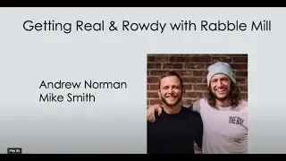 Getting Real with Rabble Mill