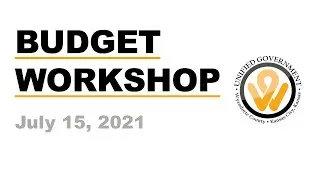 July 15, 2021 Special Meeting - Revenue Neutral Rate; Special Session - 4th Budget Workshop