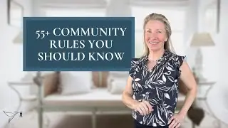 55+ Community Rules You Should Know with Main Line Real Estate Expert, Kimmy Rolph
