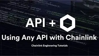 [See Description] Connect any API to your smart contract | Chainlink Engineering Tutorials