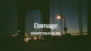 NIGHT TRAVELER - Damage // Sub Español