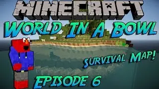 Minecraft World In a Bowl-Episode 6- I Want The Goodies!