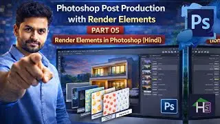 Photoshop Post Production with Render Elements | Part 05 | Render Elements in Photoshop (Hindi)