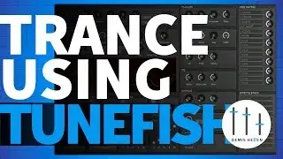 Tunefish V4 Review | Trance Tutorial