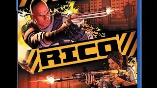 Rico PS4 Gameplay Review