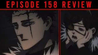 Black Clover Episode 158 Review