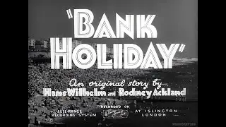 Bank Holiday (1938) (Enhanced and Upscaled to 1080p with Remastered Audio)