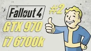 Fallout 4 | GTX 970 OC & i7 6700k | 1080p Maxed Out | FRAME-RATE TEST #2