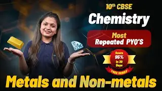 CBSE Class 10 Metals & Non-Metals PYQ 2025 | Most Important Board Questions