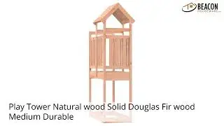 Play Tower Natural wood Solid Douglas Fir wood Medium Durable
