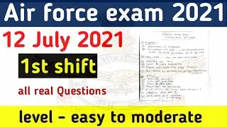 12 July 2021 Air force exam review 🔥 || Air force exam review 2021 || Air force exam 2021