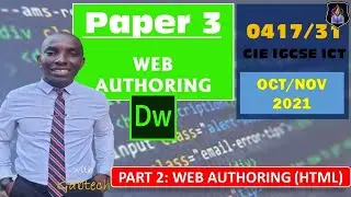 ICT IGCSE Paper 3 October/November 2021 (Part 2) | Web Authoring