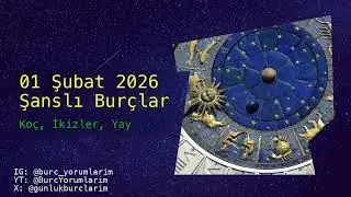 01 Şubat 2026 Şanslı Burçlar